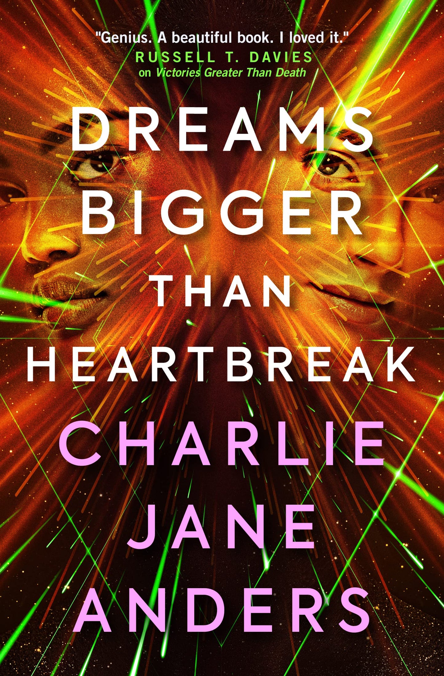 Unstoppable - Dreams Bigger Than Heartbreak by Charlie Jane Anders