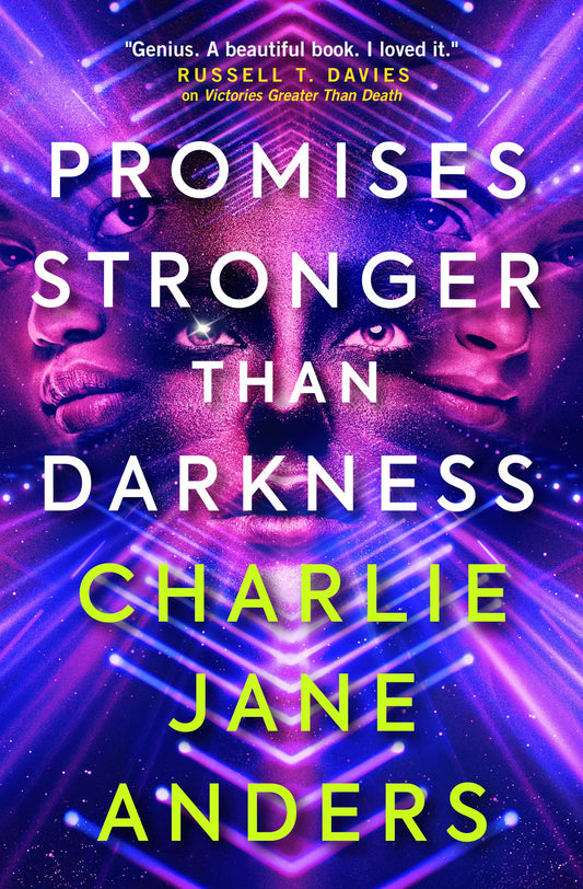 UNSTOPPABLE - PROMISES STRONGER THAN DAR by Anders, Charlie Jane