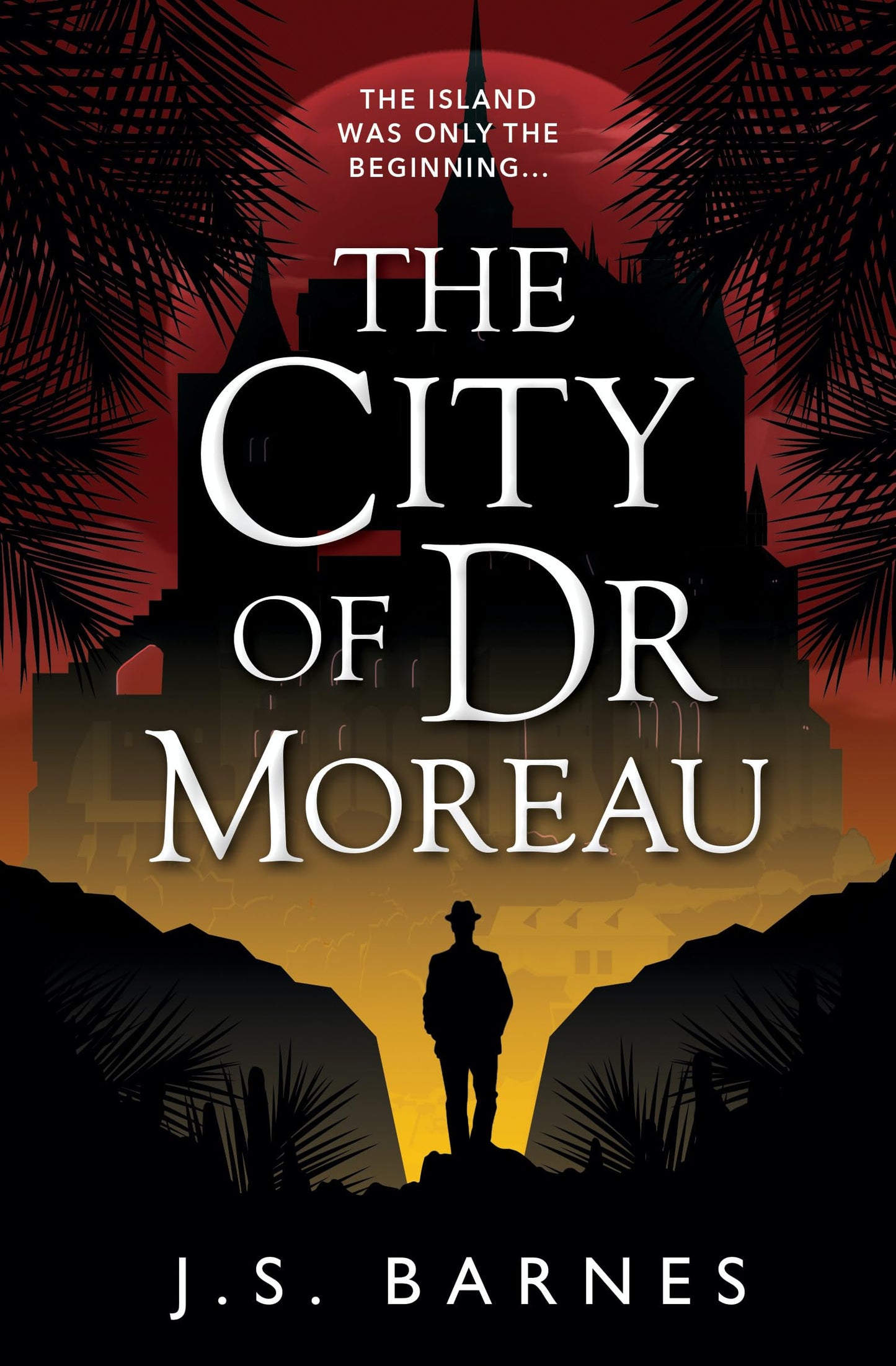 The City of Dr Moreau by J.S. Barnes