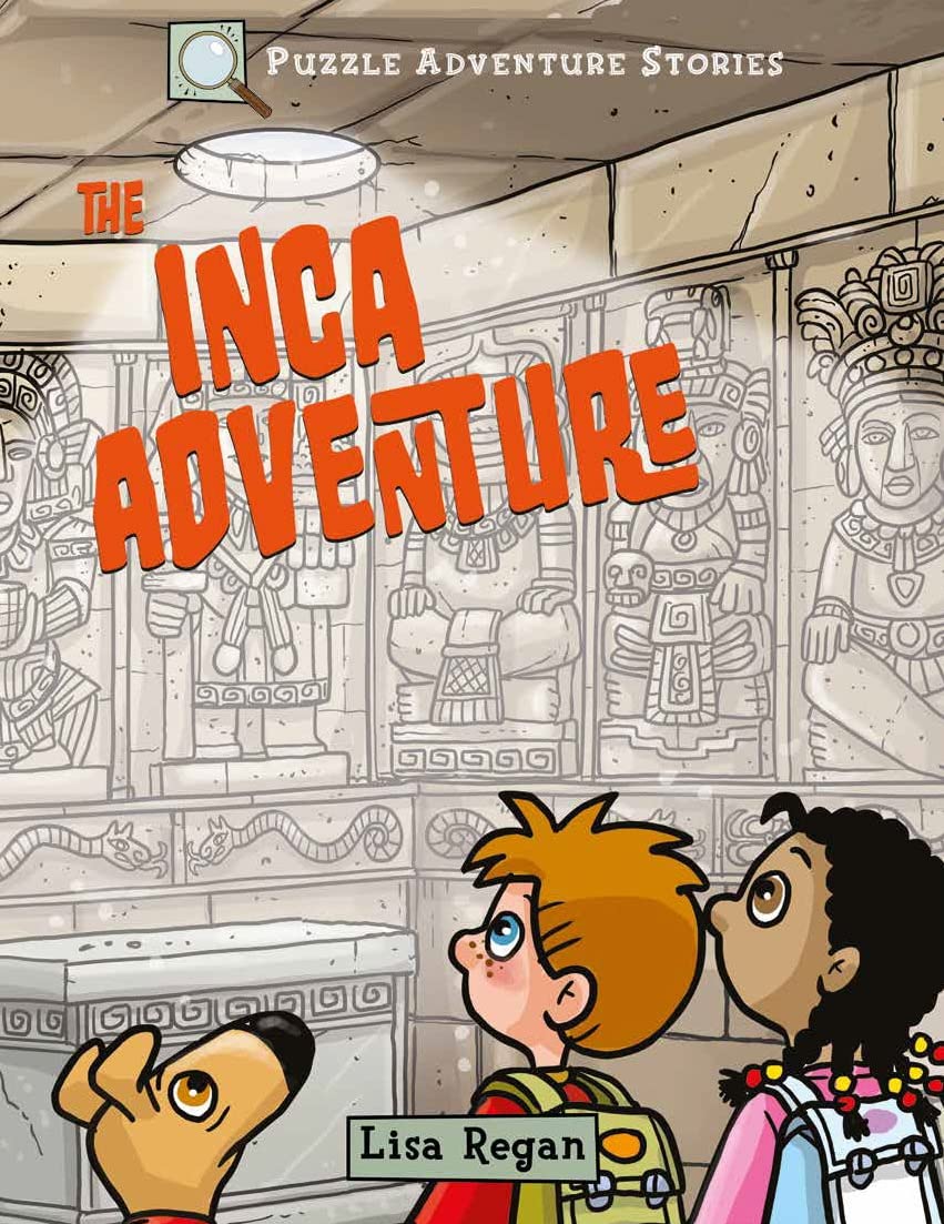 Puzzle Adventure Stories: The Inca Adventure by Dr Gareth Moore
