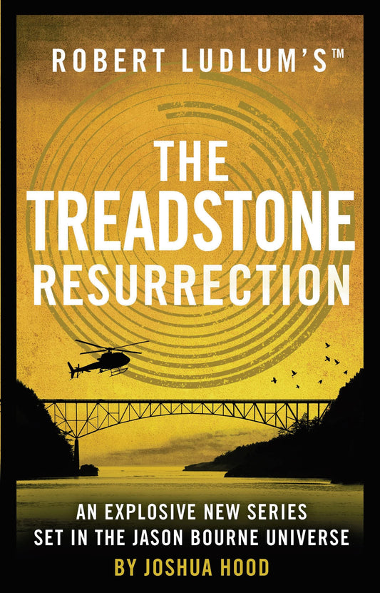 Robert Ludlum's The Treadstone Resurrection by Joshua Hood
