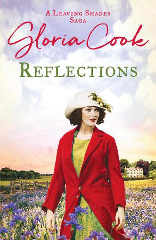 Reflections: An enthralling 1920s saga of family life in Cornwall (The Leaving Shades Sagas) by Gloria Cook
