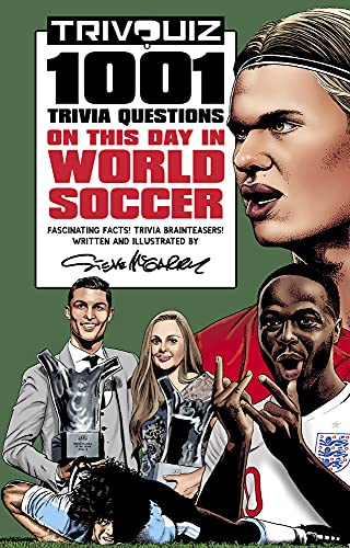 Trivquiz World Soccer on This Day: 1001 Questions by Steve McGarry