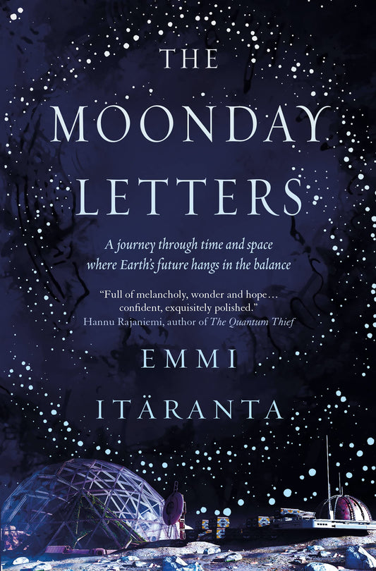 The Moonday Letters by Emmi It+ñranta