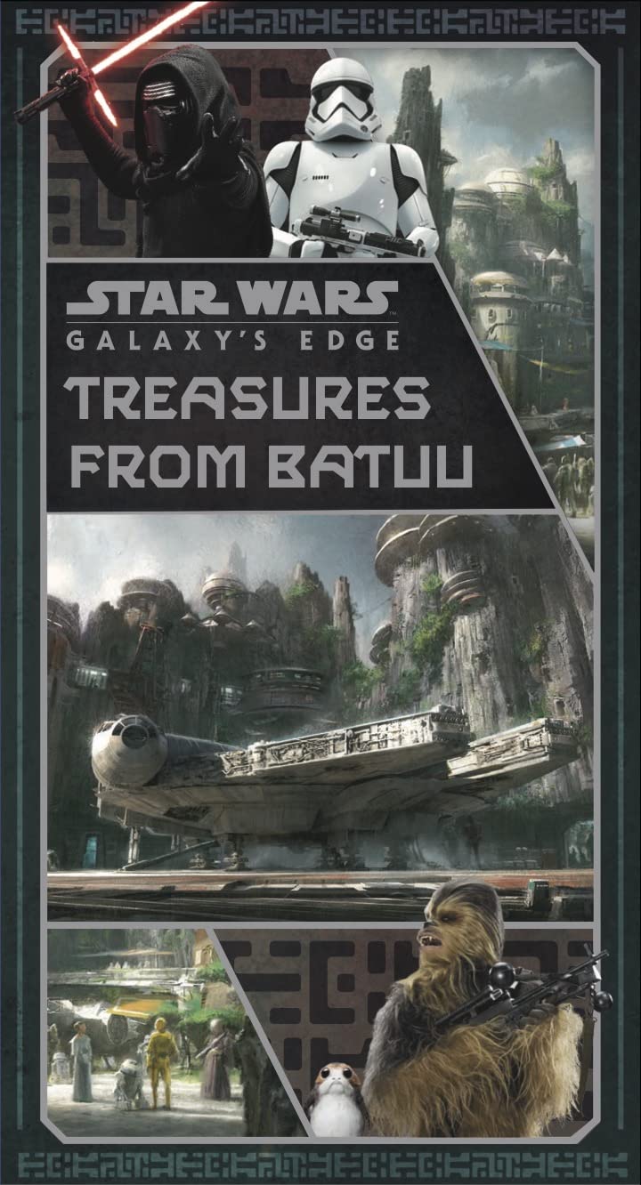Star Wars: Galaxy's Edge: Treasures from Batuu by Riley Silverman