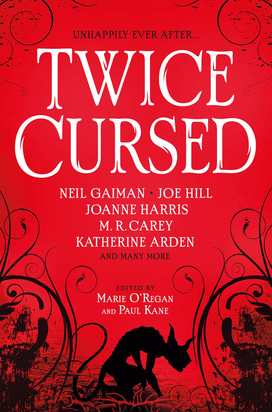 Twice Cursed: An Anthology by Neil Gaiman, Joe Hill, Sarah Pinborough