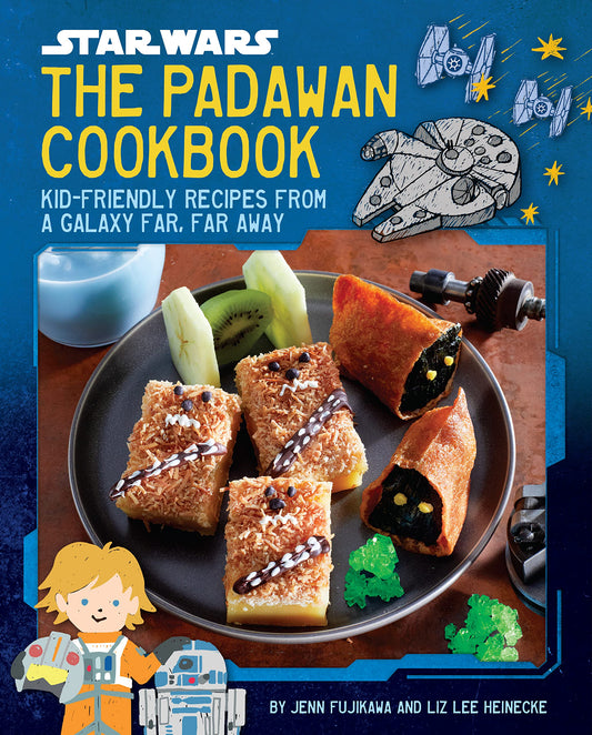 Star Wars: the Padawan Cookbook by Heinecke, Liz Lee;fujikawa, Jenn