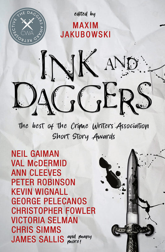Ink and Daggers by Maxim Jakubowski, Neil Gaiman, Ann Cleeves, Christopher Fowler, Lavie Tidhar