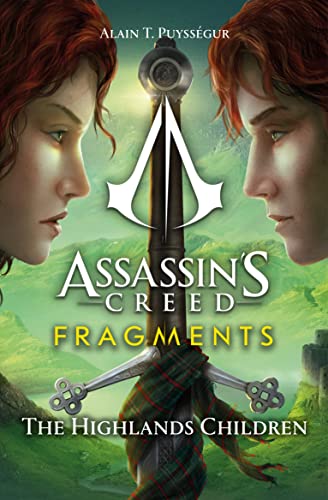 Assassin's Creed: Fragments - The Highlands Children by Alain T. Puysségur