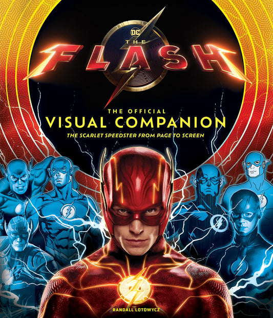 The Flash: the Official Visual Companion: the Scarlet Speedster from Page to Screen by unknown author