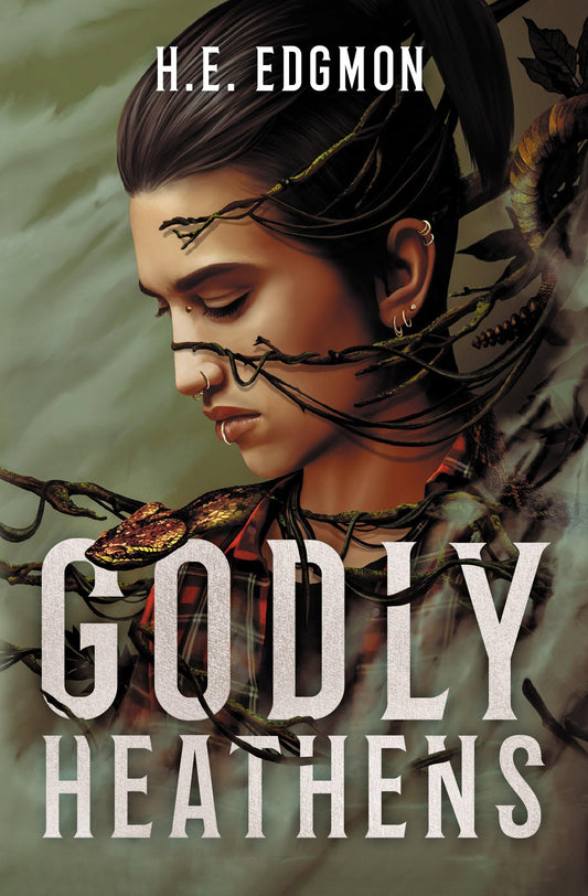 GODLY HEATHENS by H.E. Edgmon