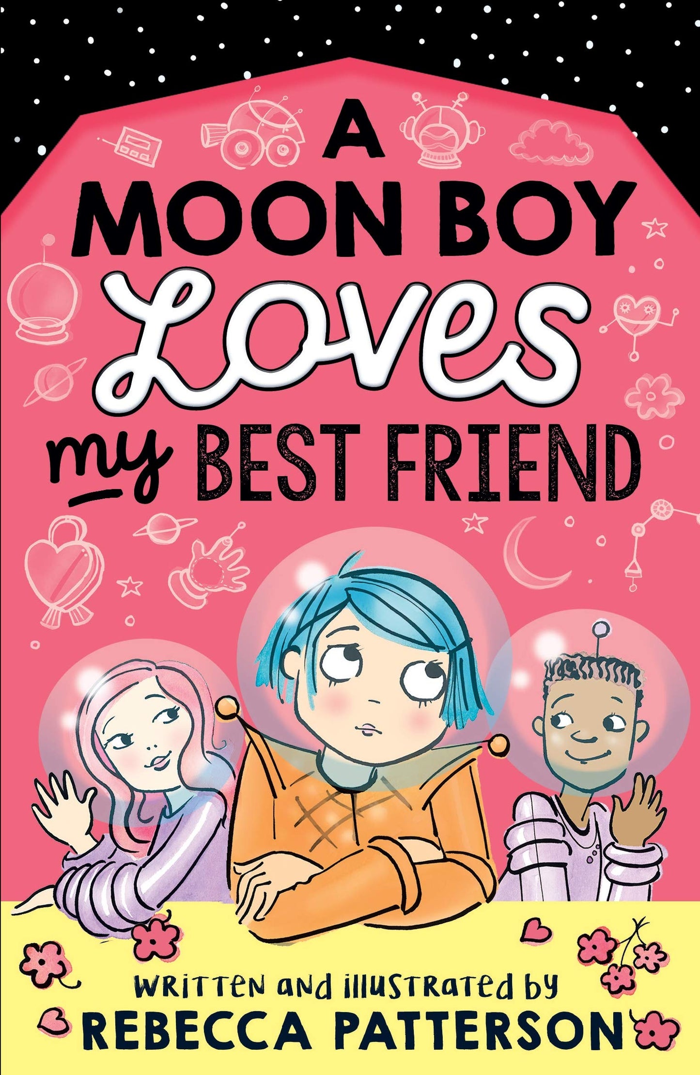 A Moon Boy Loves My Best Friend (3) (Moon Girl) by Rebecca Patterson