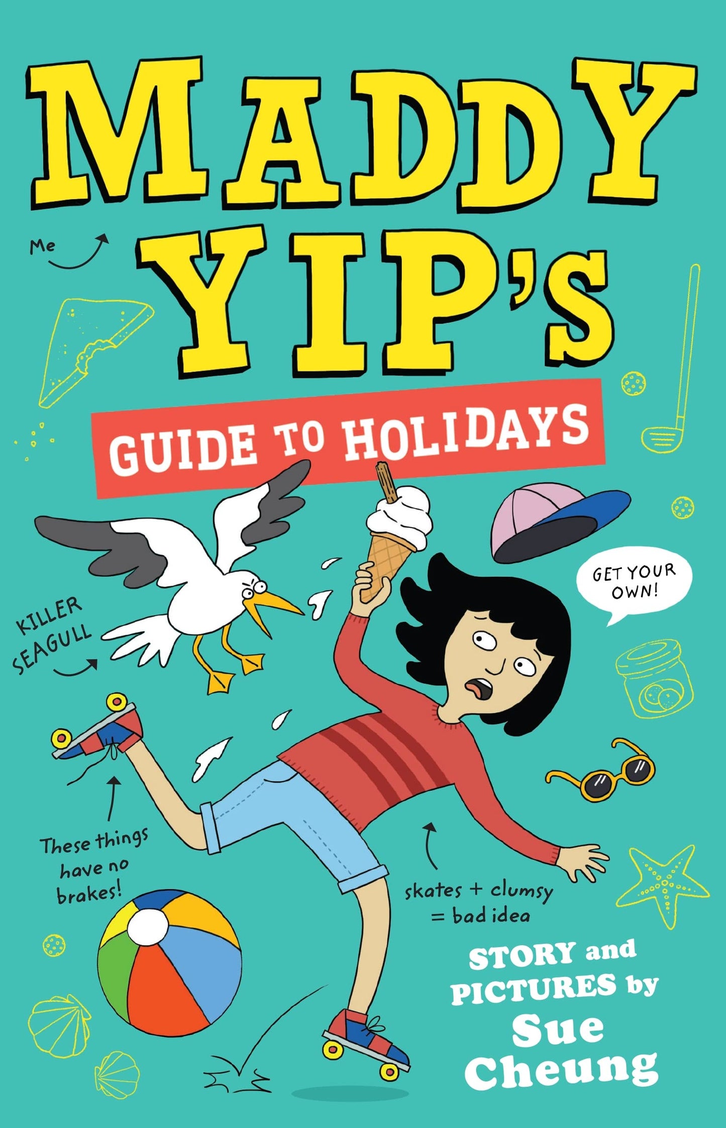 Maddy Yip's Guide to Holidays by Sue Cheung