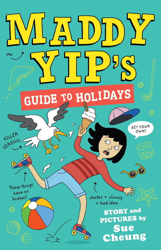 Maddy Yip's Guide to Holidays by Sue Cheung
