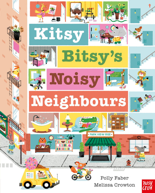 Kitsy Bitsy's Noisy Neighbours by Faber, Polly