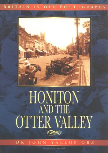 Honiton the Otter Valley by John Yallop