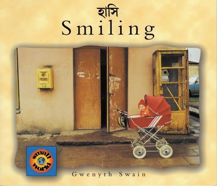 Smiling (English-Bengali) (Small World series) by Gwenyth Swain