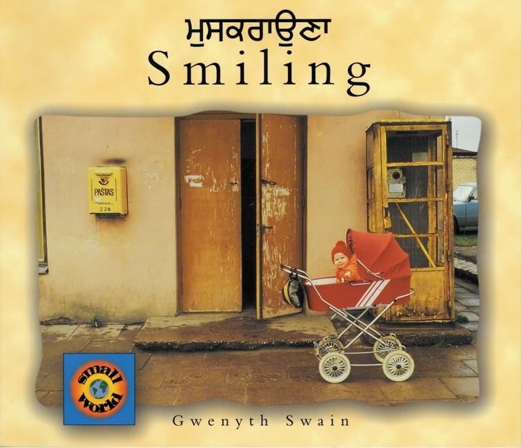 Smiling (English-Punjabi) (Small World series) by Gwenyth Swain