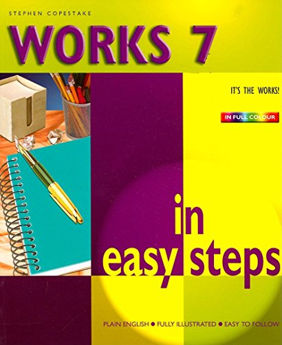 Works 7 in easy steps by Stephen Copestake