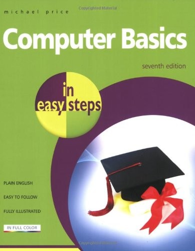 computer-basics-in-easy-steps by michael-price