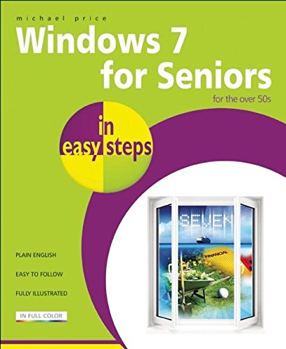 Windows 7 for Seniors in Easy Steps by Price, Michael ( AUTHOR ) Nov-30-2009 Paperback by Michael Price