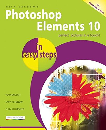 Photoshop Elements 10 in easy steps by Nick Vandome