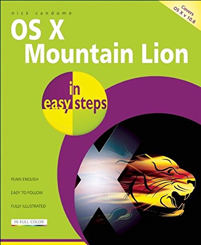OS X Mountain Lion in easy steps by Nick Vandome
