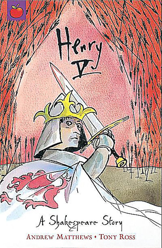 King Henry V (Shakespeare Stories) by Andrew Matthews, William Shakespeare