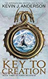 The Key To Creation: Book 3 of Terra Incognita by Kevin J. Anderson,Kevin J Anderson
