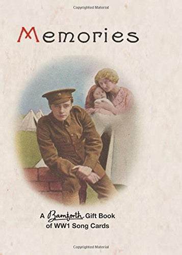 Memories: A Bamforth Gift Book of WW1 Song Cards (Bamforth Gift Books) by Bamforth