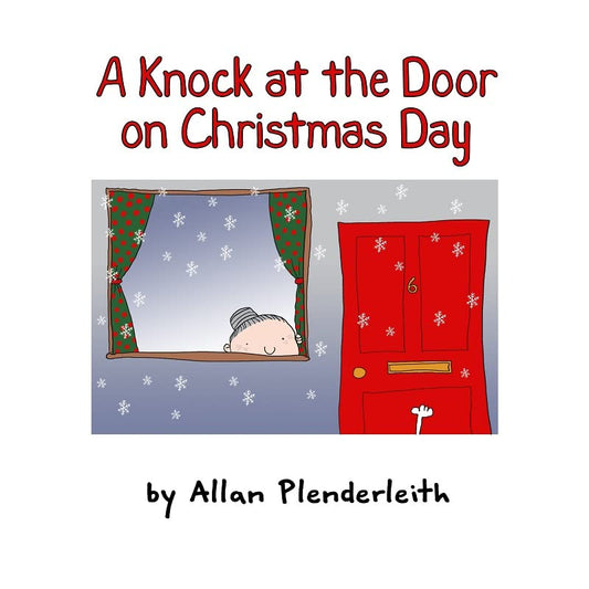 Knock On The Door On Christmas Day by Allan Plenderleith