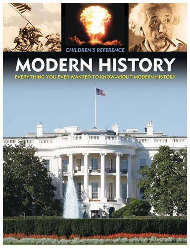 Modern History (Children's Reference): Learn About Today's World by Arcturus Publishing