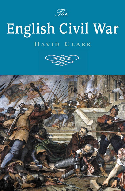 The English Civil War (Pocket Essential series) by David Clark