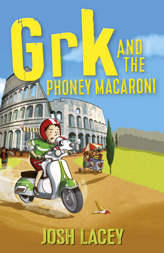 Grk and the Phoney Macaroni: A Grk Book Series by Joshua Doder