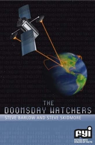 The Doomsday Watchers (FYI: Fiction with Stacks of Facts) by Steve Barlow, Steve Skidmore