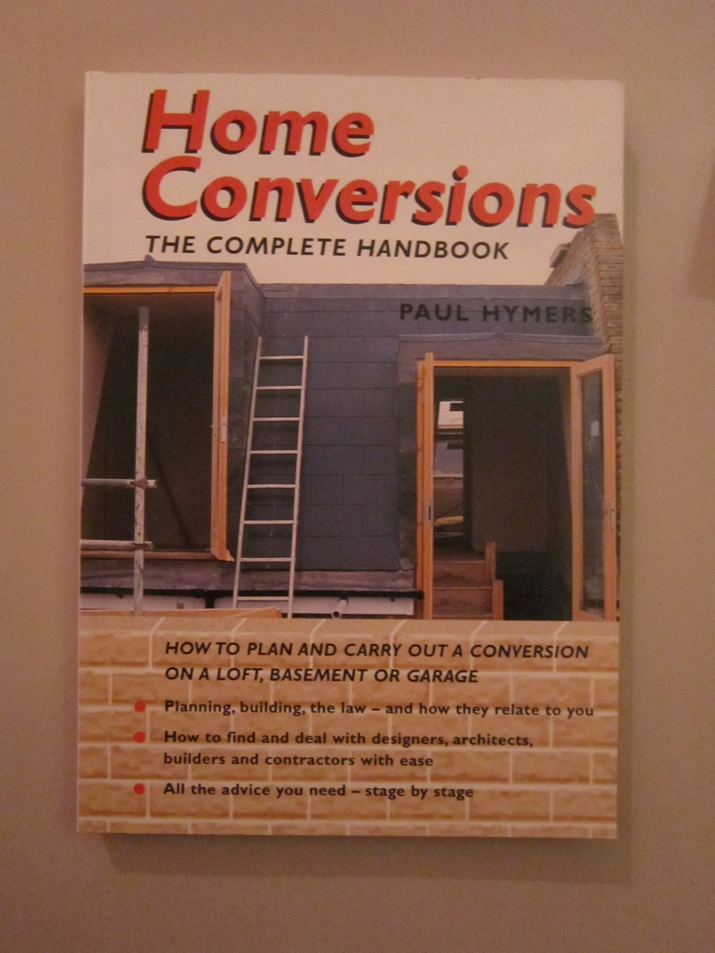 Home Conversions : The Complete Handbook by Paul Hymers