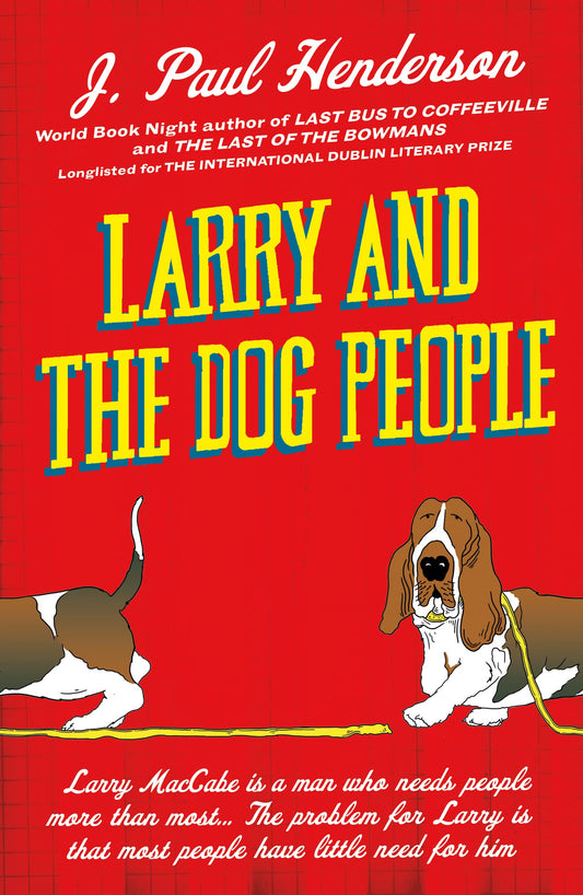 Larry and the Dog People by J. Paul Henderson