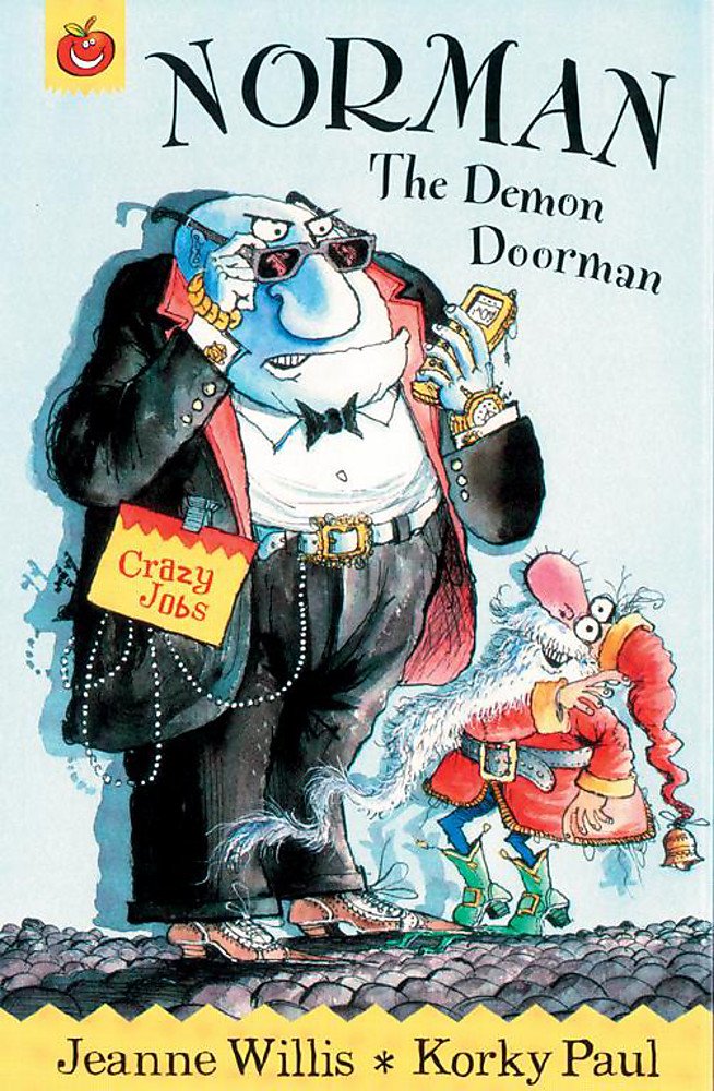 Norman the Demon Doorman (Crazy Jobs) by jeanne-willis