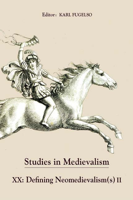 Studies in Medievalism XX: Defining Neomedievalism(s) II (Studies in Medievalism, 20)