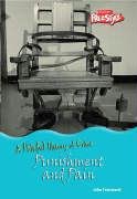 Punishment and Pain (Raintree Freestyle: A Painful History of Crime) by John Townsend