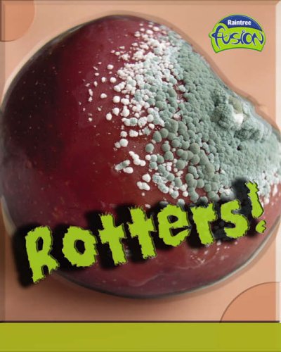 Rotters! (Life Processes and Living Things) by John Townsend