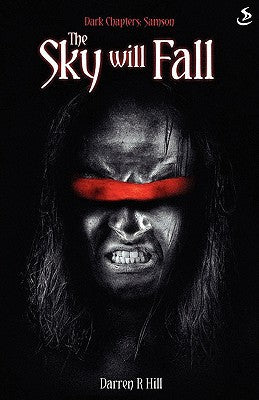 Dark Chapters: The Sky Will Fall by Darren Hill, Hill