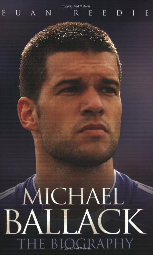 Michael Ballack: The Biography by Euan Reedie