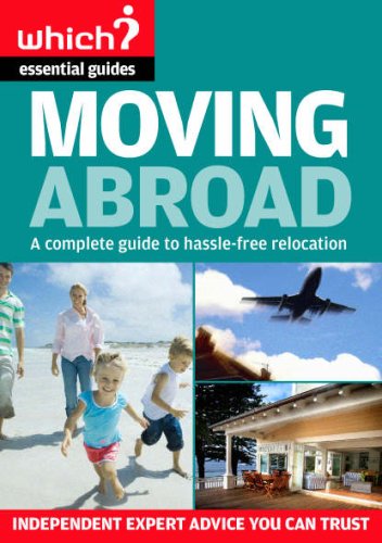 Moving Abroad ('Which?' Essential Guides) by Paul Beasley