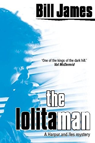 Lolita Man (Harpur & Iles) by James, Bill
