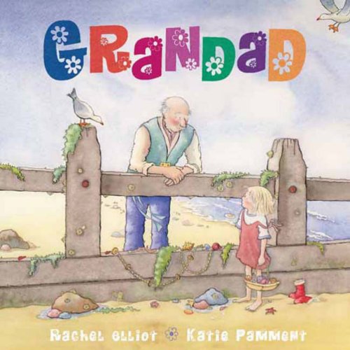 Grandad by Rachel Elliot