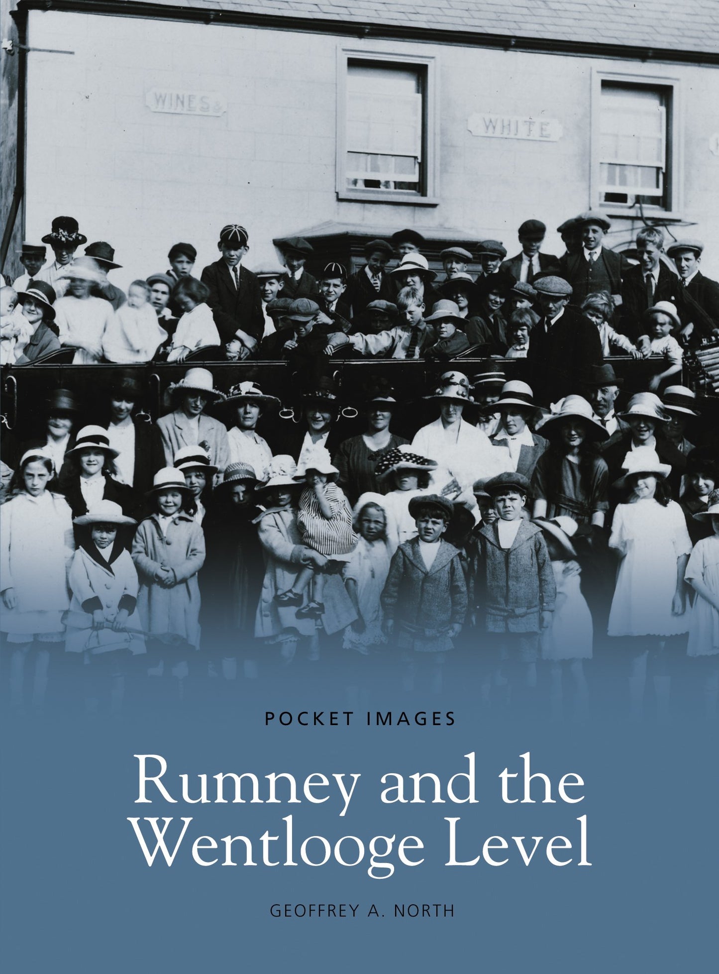 Rumney and the Wentlodge Level (Pocket Images) by G.A North