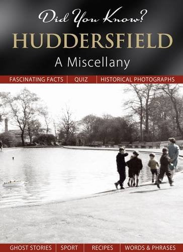 Did You Know? Huddersfield by Francis Frith, Julia Skinner