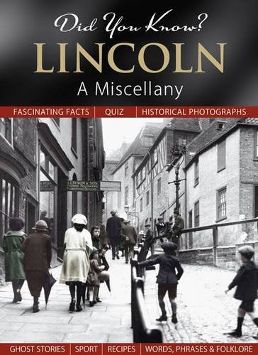 Did You Know? Lincoln by Francis Frith, Julia Skinner