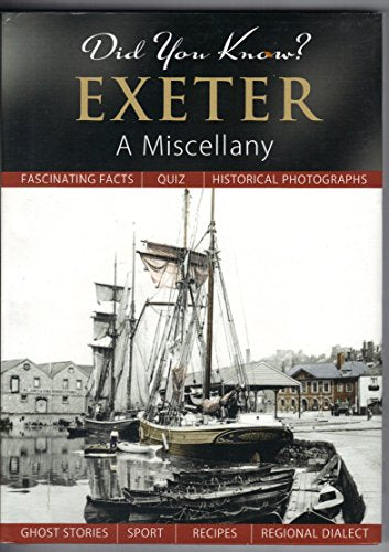 Did You Know? Exeter: A Miscellany by unknown author